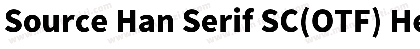 Source Han Serif SC(OTF) Heavy字体转换